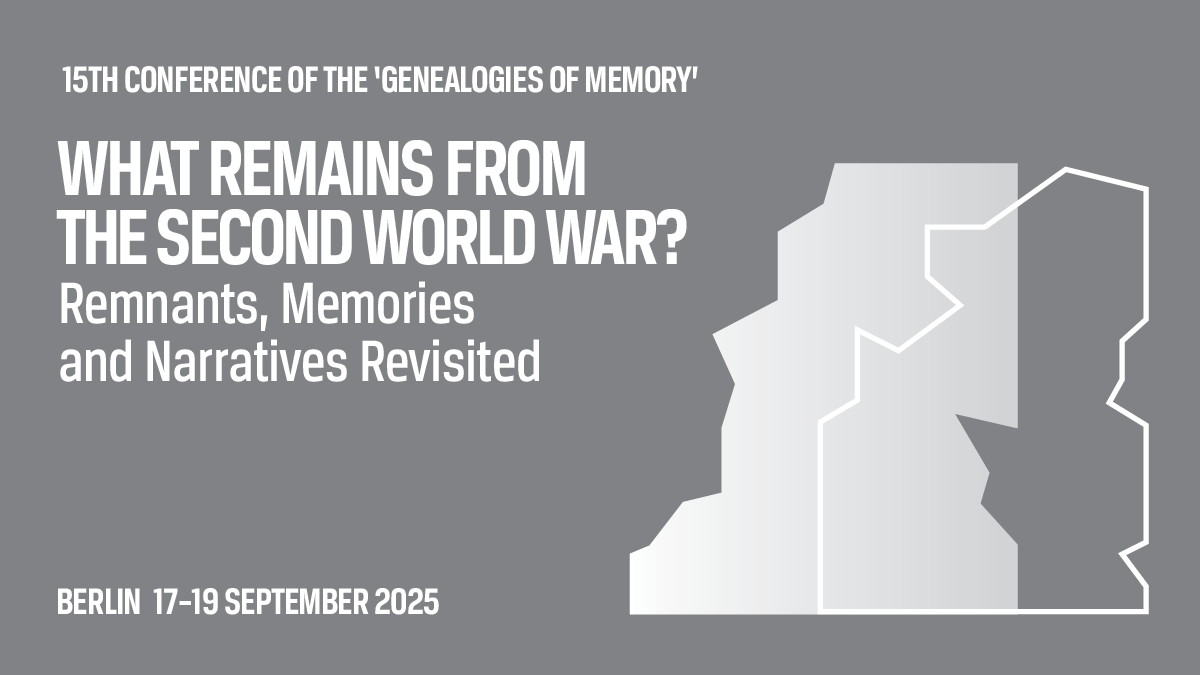 Call for Papers: 15th Genealogies of Memory conference